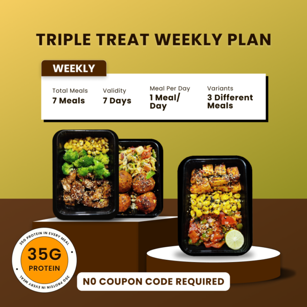 TRIPLE TREAT WEEKLY MEAL PLAN 2.0 - Indore